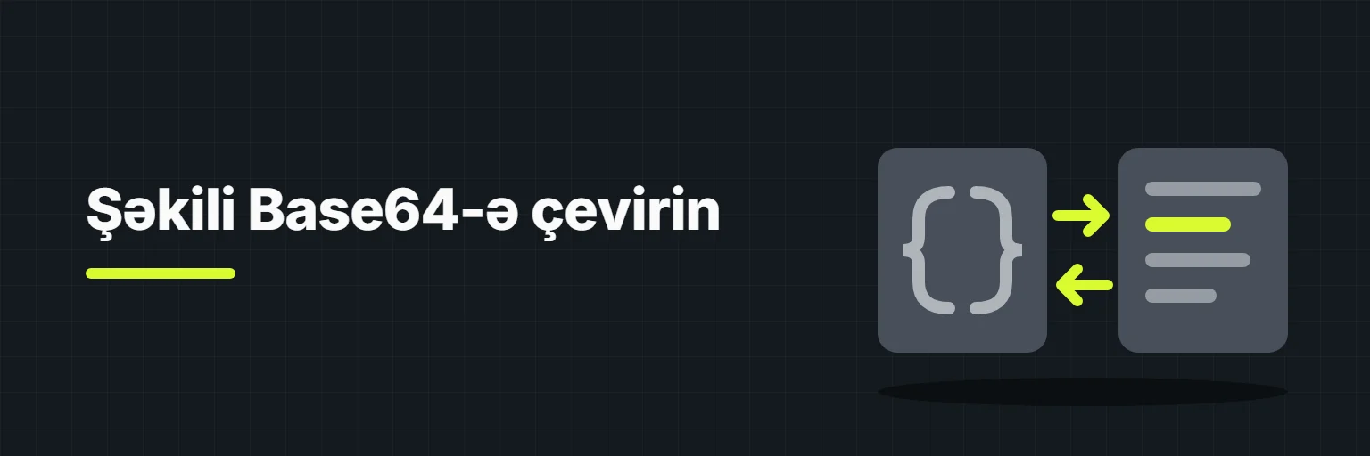 Şəkili Base64-ə çevirin