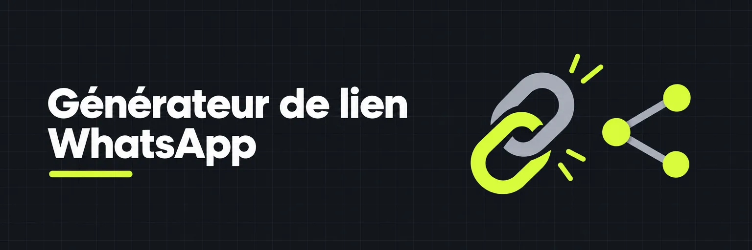 Générateur de lien WhatsApp