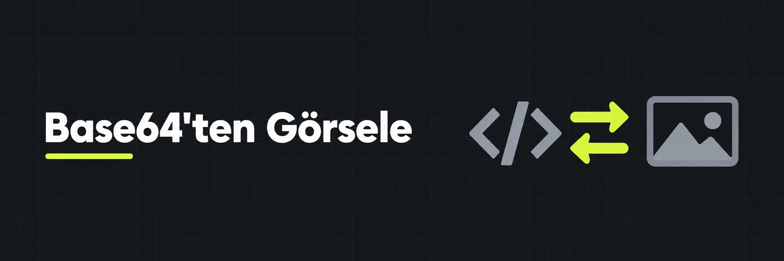 Base64'ten Görsele