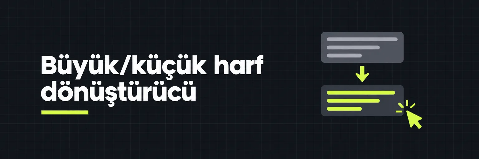 Büyük/küçük harf dönüştürücü