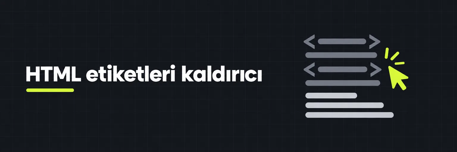 HTML etiketleri kaldırıcı
