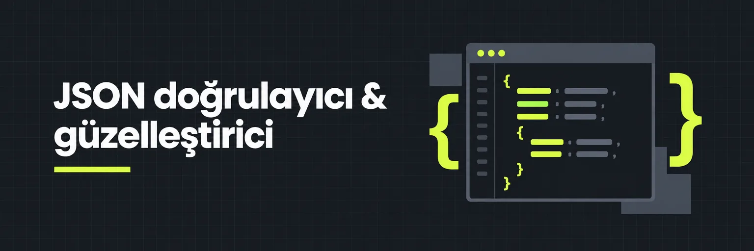 JSON doğrulayıcı & güzelleştirici