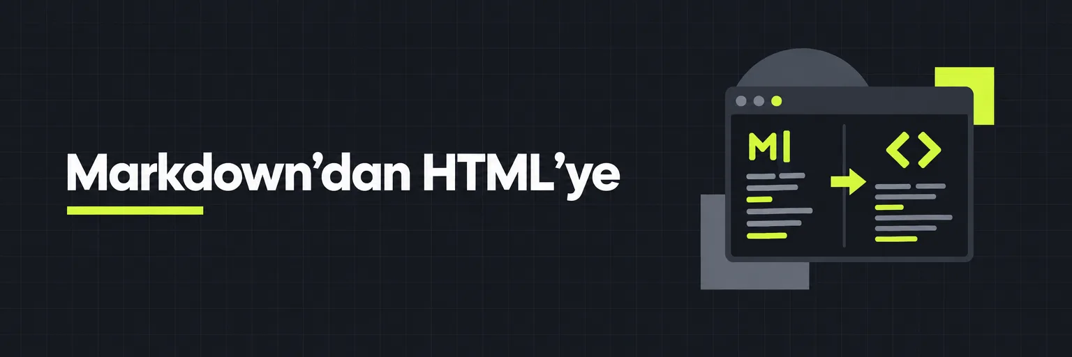 Markdown'dan HTML'ye