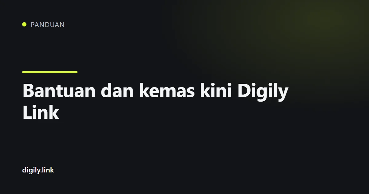 Saluran sokongan dan komuniti Digily Link pada telefon