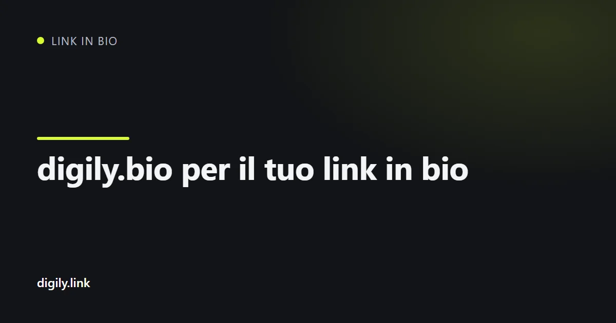 Un telefono mostra una pagina di link in bio su digily.bio