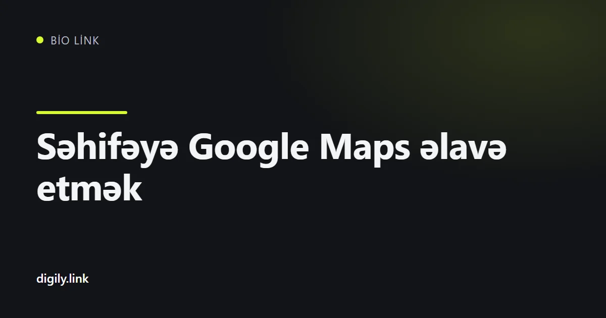 Google xəritəsi və naviqasiya düyməsi olan bio link səhifəsi