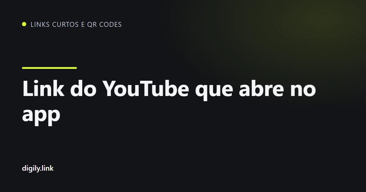 Link curto abrindo um vídeo do YouTube no app do celular