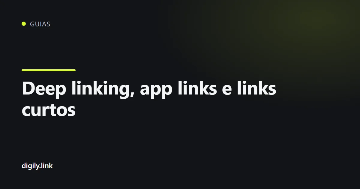 Link curto no celular abrindo diretamente um aplicativo