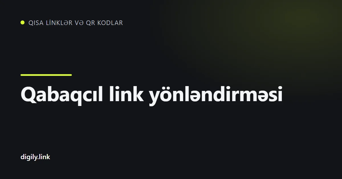Ölkə və cihaza görə fərqli ünvanlara ayrılan bir qısa link
