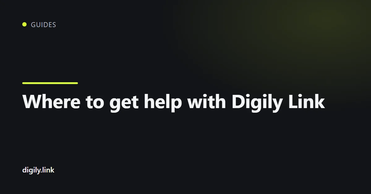 Support and community channels for Digily Link on a phone
