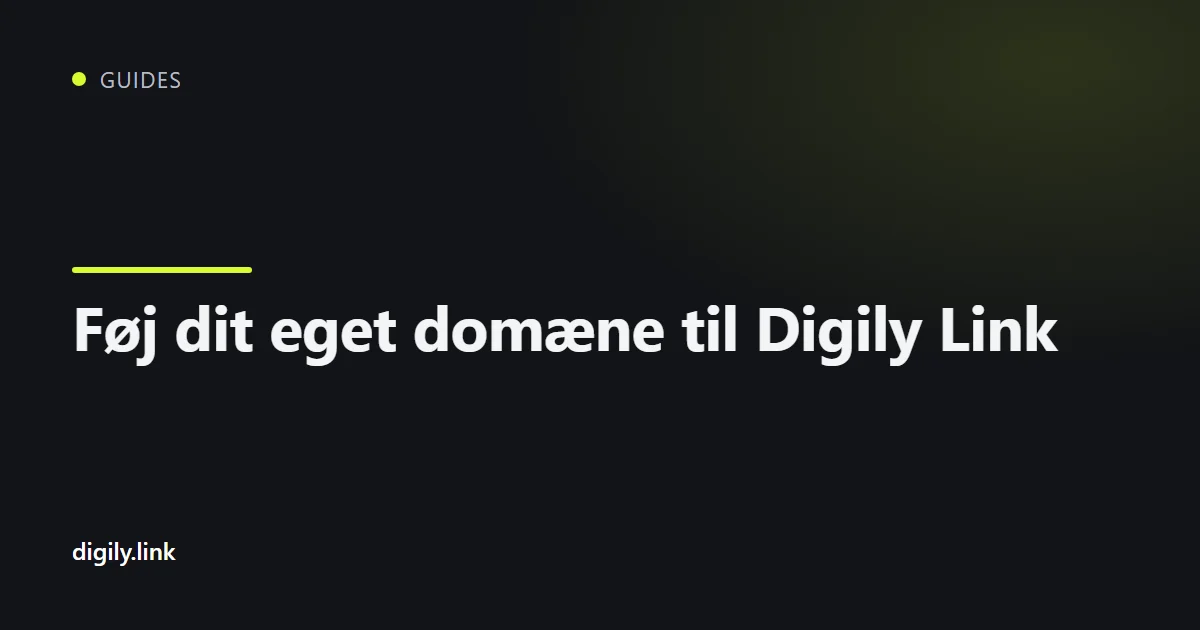 Skærmen Forbind domæne i Digily Link-dashboardet