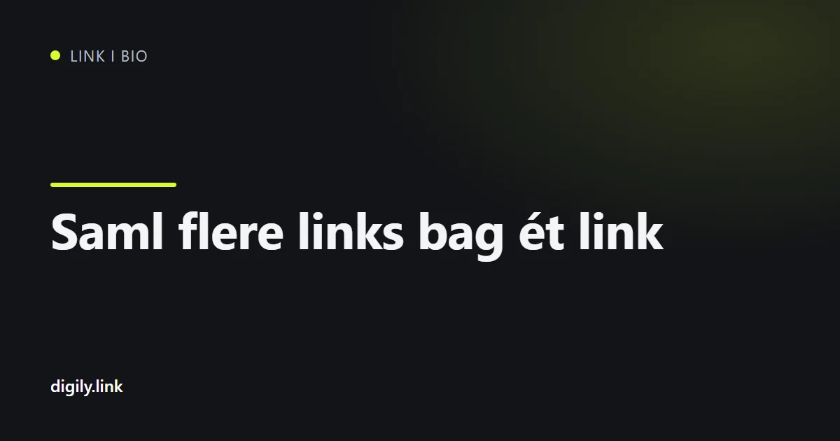 Én kort adresse åbner en side med flere linkknapper