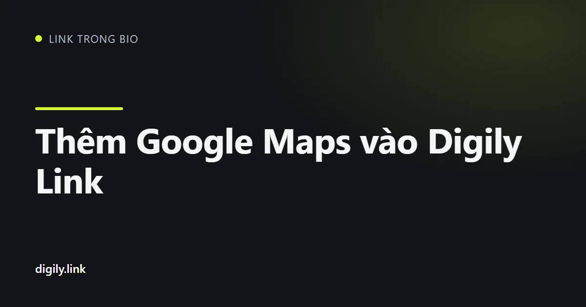 Trang link trong bio có Google Maps nhúng và nút chỉ đường