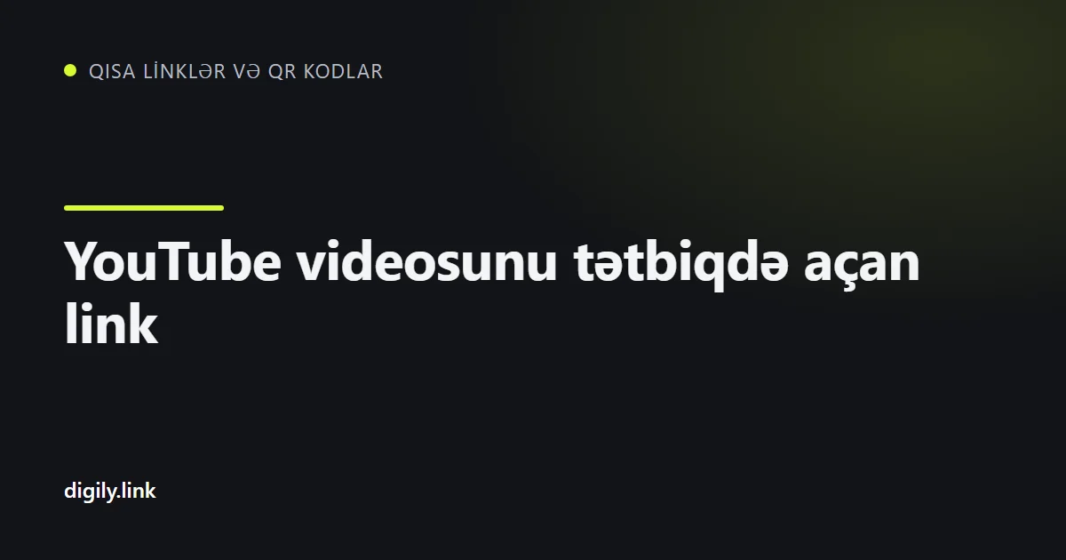 Telefonda YouTube videosunu tətbiqdə açan qısa link
